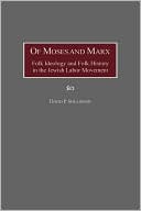 Book cover image of Of Moses And Marx by David P. Shuldiner