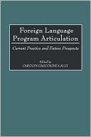 Book cover image of Foreign Language Program Articulation by Carolyn Gascoigne Lally