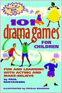 Book cover image of 101 Drama Games for Children: Fun and Learning with Acting and Make-Believe by Paul Rooyackers