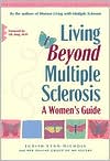 Book cover image of Living Beyond Multiple Sclerosis: A Women's Guide by Judith Lynn Nichols