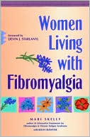 Book cover image of Women Living with Fibromyalgia by Mari Skelly