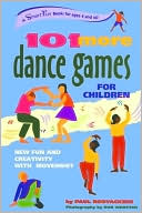 Book cover image of 101 More Dance Games for Children: New Fun and Creativity with Movement by Paul Rooyackers