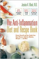 Book cover image of The Anti-Inflammation Diet and Recipe Book: Protect Yourself and Your Family from Heart Disease, Arthritis, Diabetes, Allergies ? and More by Jessica K. Black