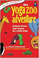 Helen Purperhart: Yoga Zoo Adventure: Animal Poses and Games for Little Kids
