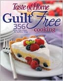 Book cover image of Guilt Free Cooking: 325 Home Style Recipes for Healthier Living by Taste of Home