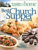 Book cover image of Taste of Home Best Church Suppers Over 600 Potluck Favorites!: Over 600 Potluck Favorites! by Taste of Home