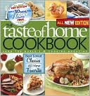 Taste of Home Magazine: Taste of Home Cookbook: Best Loved Classics, All New Favorites