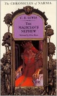 Book cover image of The Magician's Nephew (Chronicles of Narnia Series #1) by C. S. Lewis