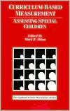 Mark R. Shinn: Curriculum-Based Measurement: Assessing Special Children