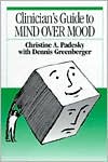 Book cover image of Clinician's Guide to Mind over Mood by Christine A. Padesky