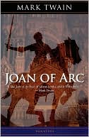 Mark Twain: Joan of Arc: Personal Recollections