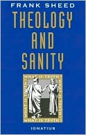 Francis J. Sheed: Theology and Sanity