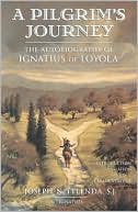 Joseph N. Tylenda: A Pilgrim's Journey: The Autobiography of Ignatius of Loyola