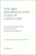 Edward N. Peters: The 1917 Pio-Benedictine Code of Canon Law