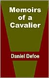 Daniel Defoe: Memoirs Of A Cavalier