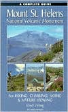 Klindt Vielbig: Afoot & Afloat Mount St. Helens National Volcanic Monument: For Hiking, Climbing, Skiing, and Nature Viewing