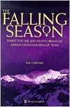 Book cover image of Falling Season: Inside the Life and Death Drama of Aspen's Mountain Rescue Team by Hal Clifford