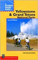 Lisa Gollin Evans: Outdoor Family Guide to Yellowstone and Grand Teton National Parks
