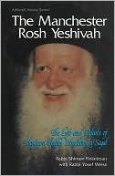 Book cover image of Manchester Rosh Yeshiva by Mesorah Publications