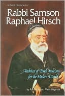 Book cover image of Rabbi Samson Raphael Hirsch: Architect of Judaism for the Modern World by Eliyahu M. Klugman