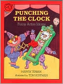 Marvin Terban: Punching the Clock: Funny Action Idioms