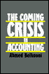 Ahmed Belkaoui: The Coming Crisis in Accounting