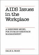 Dale Masi: AIDS Issues in the Workplace: A Response Model for Human Resource Management