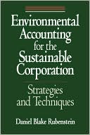 John A. Lent: Environmental Accounting For The Sustainable Corporation