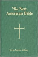 Staff of the Catholic Book Publishing Company: Saint Joseph Edition of the New American Bible (NAB)