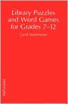 Carol Smallwood: Library Puzzles and Word Games for Grades 7-12
