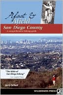 Book cover image of Afoot and Afield San Diego County: A Comprehensive Hiking Guide by Jerry Schad