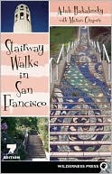 Book cover image of Stairway Walks in San Francisco by Adah Bakalinsky