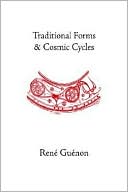 Book cover image of Traditional Forms And Cosmic Cycles by Rene Guenon