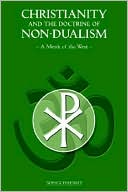 Book cover image of Christianity And The Doctrine Of Non-Dualism by A Monk Of The West