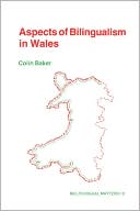 Book cover image of Aspects Of Bilingualism Wales by Colin Baker