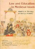 Devin Stewart: Law and Education in Medieval Islam: Studies in Memory of Professor George Makdisi