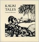 Frederick B. Wichman: Kauai Tales