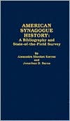 Book cover image of American Synagogue History: A Bibliography and State-of-the-Field Survey by Alexandra Shecket Korros