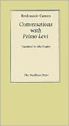 Ferdinando Camon: Conversations with Primo Levi