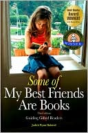 Judith Wynn Halsted: Some of My Best Friends Are Books: Guiding Gifted Readers