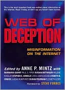 Book cover image of Web of Deception: Misinformation on the Internet by Anne P. Mintz