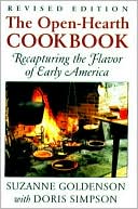 Book cover image of Open-Hearth Cookbook: Recapturing the Flavor of Early America by Suzanne Goldenson
