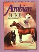 Book cover image of Arabian Legends: Outstanding Arabian Stallions and Mares by Marian K. Carpenter