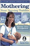 Norma Jane Bumgarner: Mothering Your Nursing Toddler