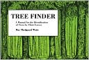 May Theilgaard Watts: Tree Finder: A Manual for the Identification of Trees by Their Leaves