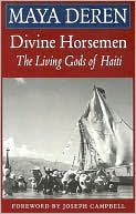 Maya Deren: Divine Horsemen: The Living Gods of Haiti