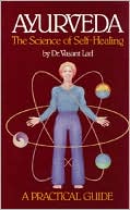 Book cover image of AyurVeda: The Science of Self-Healing by Vasant Lad