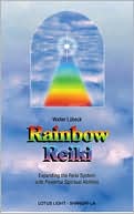Book cover image of Rainbow Reiki: Expanding the Reiki System with Powerful Spiritual Abilities by Walter Luebeck