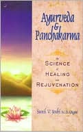 Book cover image of AyurVeda and Panchakarma: The Science of Healing and Rejuvenation by Sunil V. Joshi