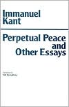 Immanuel Kant: Perpetual Peace and Other Essays on Politics, History, and Morals